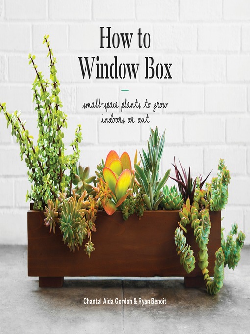 Title details for How to Window Box by Chantal Aida Gordon - Wait list